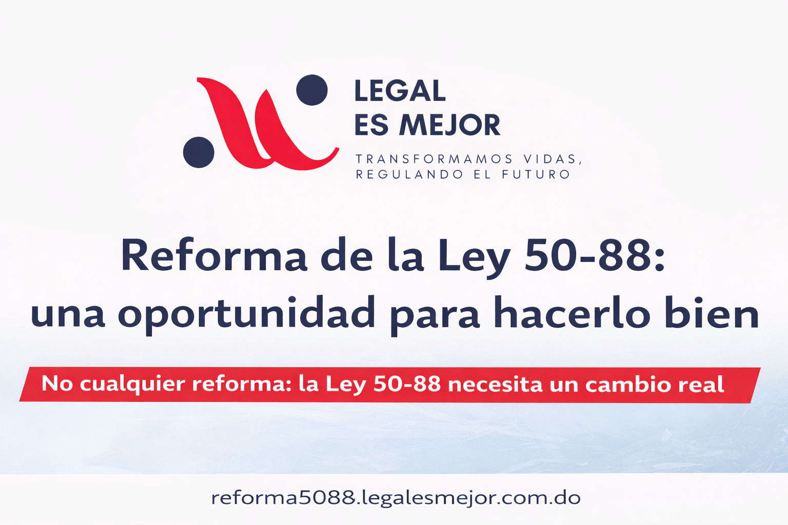 Reforma de la Ley 50-88